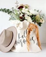 Hello Gorgeous Cotton Canvas Tote Bag - The Cotton and Canvas Co.