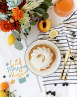 Good Morning Pumpkin Kitchen Tea Towel - The Cotton and Canvas Co.