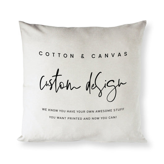 Custom Pillow Cover - The Cotton and Canvas Co.