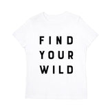 Find Your Wild Women's Graphic Tee - The Cotton and Canvas Co.
