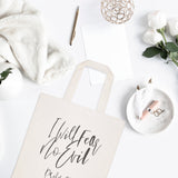 I Will Fear No Evil, Psalm 23:4 Cotton Canvas Tote Bag - The Cotton and Canvas Co.