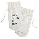 Let's Drink to That Cotton Canvas Wine Bag - The Cotton and Canvas Co.
