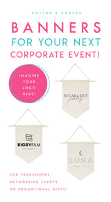 Custom Hanging Wall Banner - The Cotton and Canvas Co.