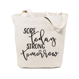 Sore Today, Strong Tomorrow Cotton Canvas Tote Bag - The Cotton and Canvas Co.