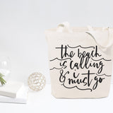 The Beach is Calling and I Must Go Cotton Canvas Tote Bag - The Cotton and Canvas Co.