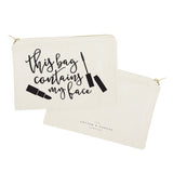 This Bag Contains My Face Cotton Canvas Cosmetic Bag - The Cotton and Canvas Co.
