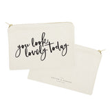 You Look Lovely Today Cotton Canvas Cosmetic Bag - The Cotton and Canvas Co.