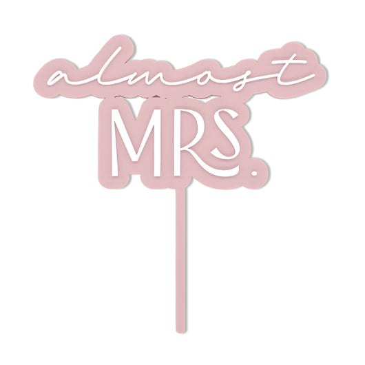Almost Mrs. Acrylic Cake Topper