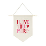 I Love You More, Color Hanging Wall Banner