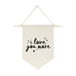 I Love You More, Black Hanging Wall Banner
