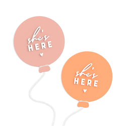 She's Here Newborn Baby Girl Balloon Announcement