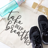 Take Deep Breaths Gym Cotton Canvas Tote Bag - The Cotton and Canvas Co.