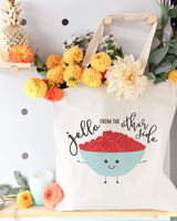 Jello From The Other Side Cotton Canvas Tote Bag - The Cotton and Canvas Co.