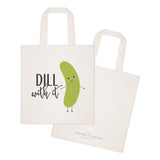 Dill With It Cotton Canvas Tote Bag - The Cotton and Canvas Co.