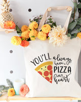 You Will Always Have a Pizza My Heart Cotton Canvas Tote Bag - The Cotton and Canvas Co.