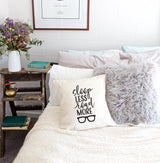 Sleep Less Read More Pillow Cover - The Cotton and Canvas Co.