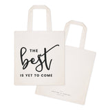 The Best is Yet to Come Cotton Canvas Tote Bag - The Cotton and Canvas Co.