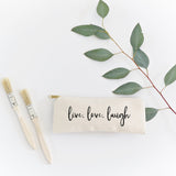Live, Love, Laugh Cotton Canvas Pencil Case and Travel Pouch - The Cotton and Canvas Co.