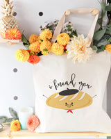 I Knead You Cotton Canvas Tote Bag - The Cotton and Canvas Co.
