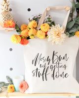 Messy Bun and Getting Stuff Done Cotton Canvas Tote Bag - The Cotton and Canvas Co.