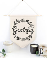 Grateful Hanging Wall Banner - The Cotton and Canvas Co.