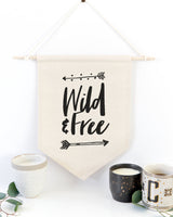 Wild & Free Hanging Wall Banner - The Cotton and Canvas Co.