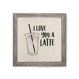 I Love You a Latte Canvas Kitchen Wall Art - The Cotton and Canvas Co.