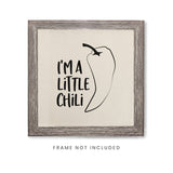 I'm a Little Chili Canvas Kitchen Wall Art - The Cotton and Canvas Co.