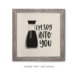 I'm Soy Into You Canvas Kitchen Wall Art - The Cotton and Canvas Co.