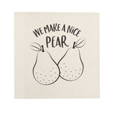 We Make a Nice Pear Canvas Kitchen Wall Art - The Cotton and Canvas Co.