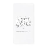 I Have Found the One Whom My Soul Loves, Song of Solomon 3:4 Cotton Canvas Scripture, Bible Kitchen Tea Towel - The Cotton and Canvas Co.