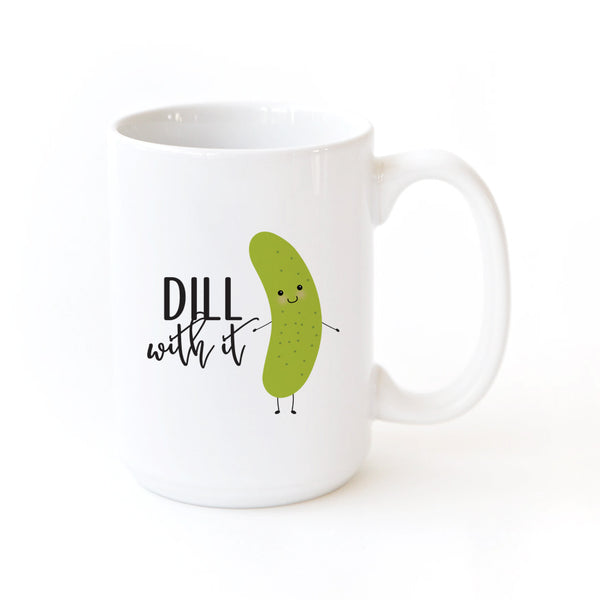 The Cotton and Canvas Co. Dill With It Mug