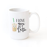 I Love You a Latte Mug - The Cotton and Canvas Co.