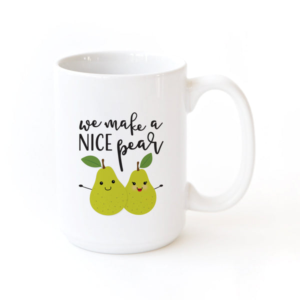 The Cotton and Canvas Co. We Make a Nice Pear Mug