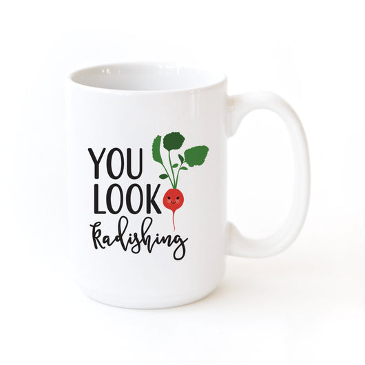 You Look Radishing Mug