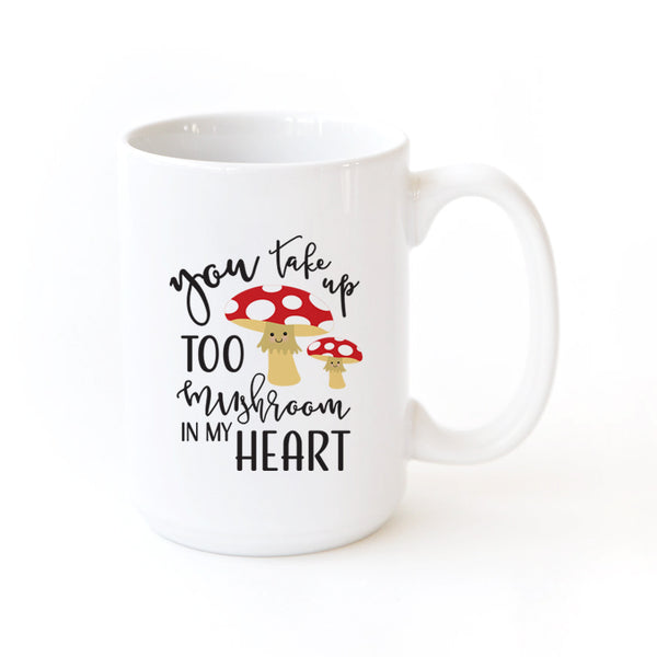 The Cotton and Canvas Co. You Take Too Mushroom in My Heart Mug