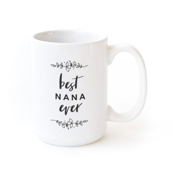 The Cotton and Canvas Co. Best Nana Ever Coffee Mug