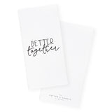 Better Together Cotton Canvas Kitchen Tea Towel - The Cotton and Canvas Co.