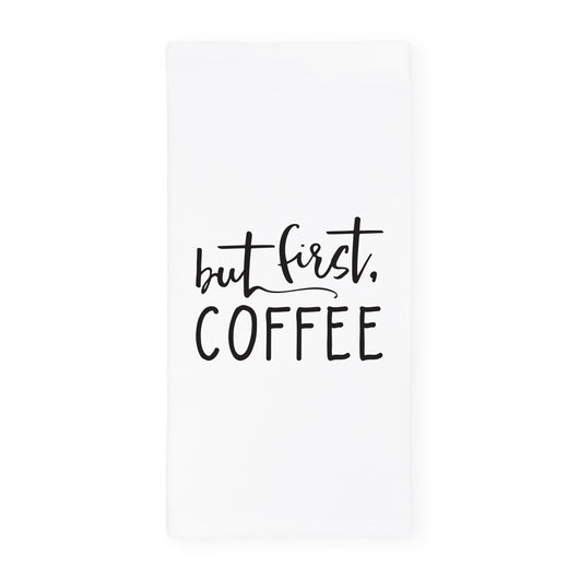 But First, Coffee  Kitchen Tea Towel - The Cotton and Canvas Co.