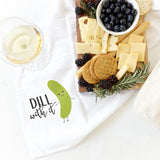 Dill With It Kitchen Tea Towel - The Cotton and Canvas Co.