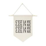 C'est La Vie Hanging Wall Banner - The Cotton and Canvas Co.