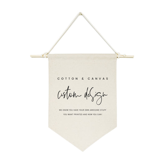 Custom Hanging Wall Banner - The Cotton and Canvas Co.