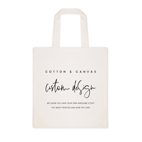 The Cotton and Canvas Co. Custom Tote Bag