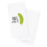 Dill With It Kitchen Tea Towel - The Cotton and Canvas Co.
