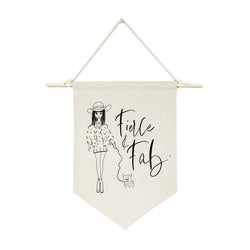 Fierce and Fab Hanging Wall Banner - The Cotton and Canvas Co.