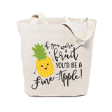 You're a Fine-Apple Cotton Canvas Tote Bag - The Cotton and Canvas Co.