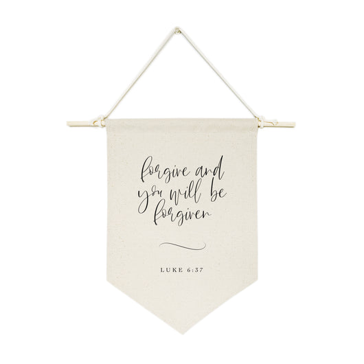 Forgive and You Will Be Forgiven, Luke 6:37 Cotton Canvas Scripture, Hanging Wall Banner - The Cotton and Canvas Co.