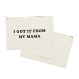 I Got it From My Mama Cotton Canvas Cosmetic Bag - The Cotton and Canvas Co.