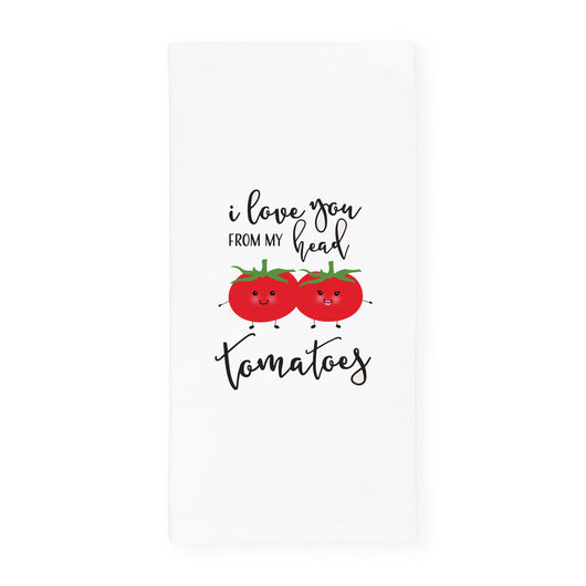 I Love You From My Head Tomatoes Kitchen Tea Towel - The Cotton and Canvas Co.