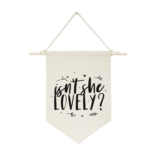 Isn't She Lovely? Hanging Wall Banner - The Cotton and Canvas Co.